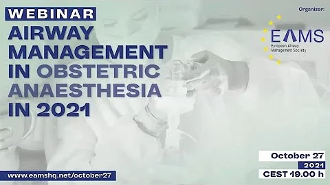 AIRWAY MANAGEMENT IN OBSTETRIC ANAESTHESIA IN 2021