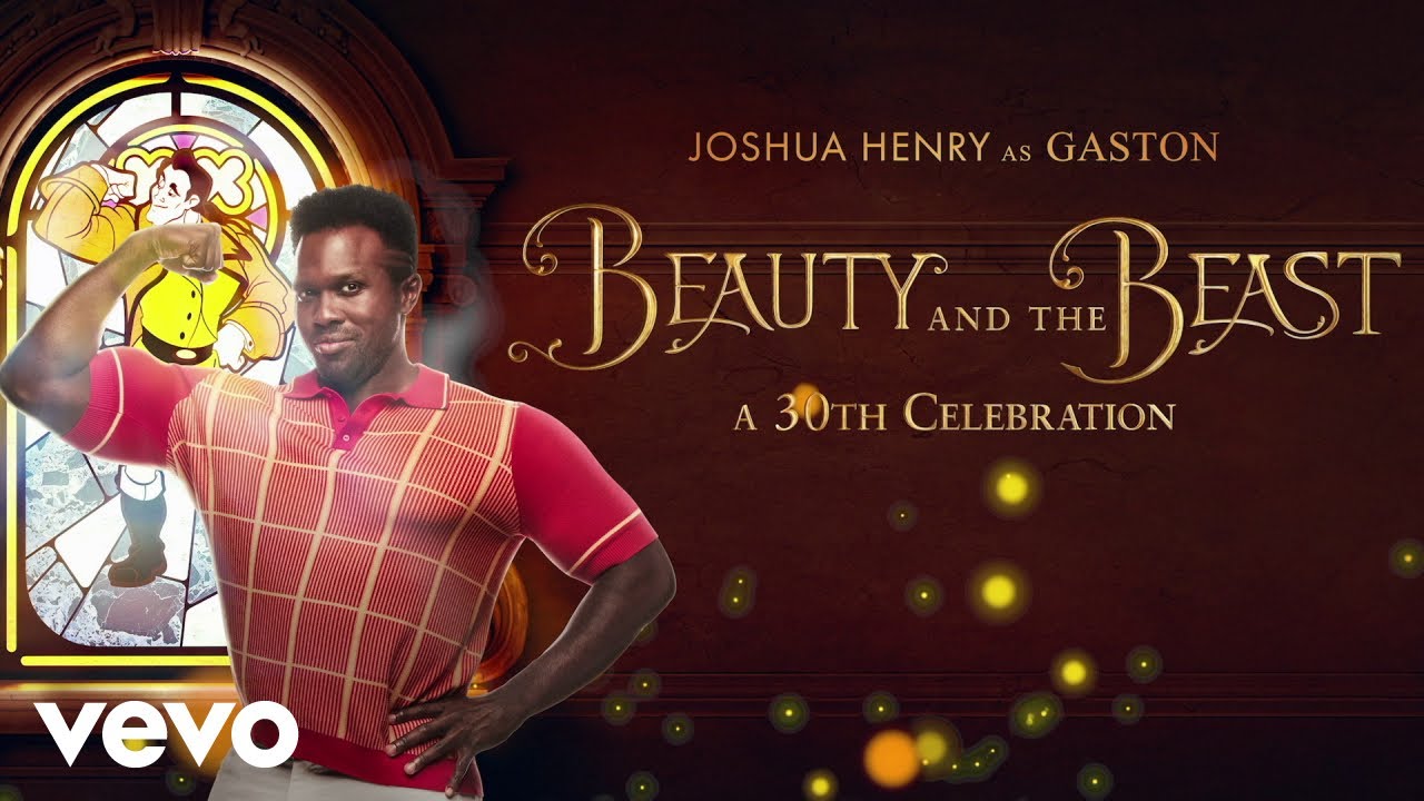 Gaston Reprise From Beauty And The Beast A 30th Celebration Gaston Reprise From Beauty And The Beast A 30th Celebration