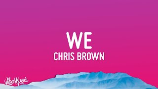[1 HOUR] Chris Brown - WE Warm Embrace (Lyrics)