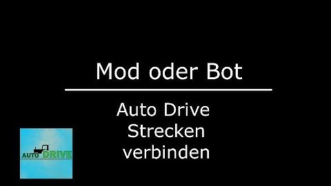 Mod oder Bot: LS22 Auto Drive Strecken verbinden | Tutorial | Tipps | Tricks | Anfänger Guide