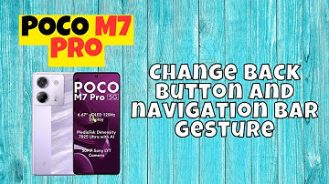 Change back button and navigation bar gesture || Back button and navigation bar settings POCO M7 Pro