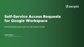 How to Automate Time-Boxed Google Workspace Access Requests (Full Workflow Build)