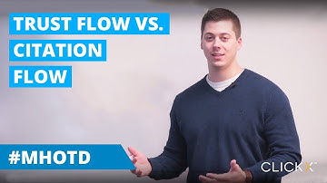Trust Flow vs. Citation Flow | Marketing Hack of the Day by Taylor Rowe