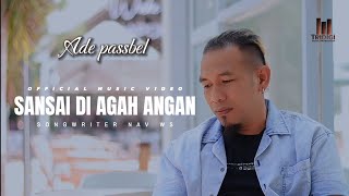 Ade passbel - Sansai di agah angan ( music video)