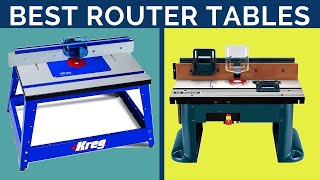 Top 7: Best Router Tables 2020 | Review & Buying Guide