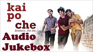 Kai Po Che| Audio Jukebox | Shushant Singh | Amit Trivedi Thumb