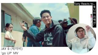 JAY B (제이비) - 'go UP' MV Reaction 뮤직비디오 리액션