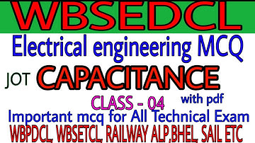 #wbsedcl_jot_mcq_class_4  WBSEDCL Electrical MCQ | CAPACITANCE | Exam Preparation VVIP MCQ