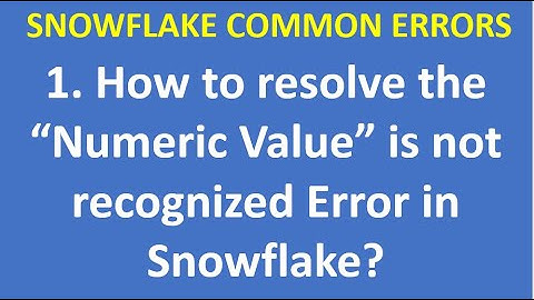 1. How to resolve the Numeric Value is not recognized Error in Snowflake|Snowflake Errors|VCKLY Tech