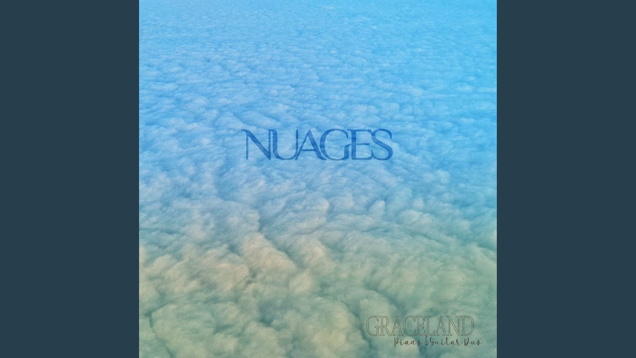 Watch Nuages on YouTube Watch Nuages on YouTube