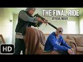 The Final Ride | Full Length  Featured Movie |