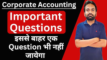 Corporate Accounting important questions | Bcom 2nd year Exam | SYBcom