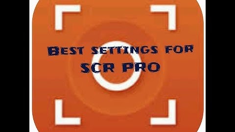 Best settings for SCR pro!!!!