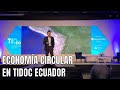 Economía Circular e Industria 4.0 - Petar Ostojic [TIDco 2018 - Guayaquil, Ecuador]