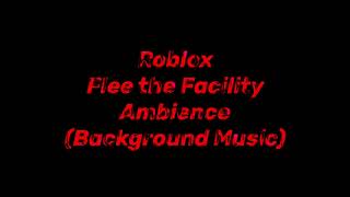 Video thumbnail of "Roblox Flee the Facility Ambience (Background Music) 15 Minutes"
