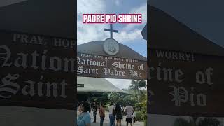 Padre Pio Shrine Sto Tomas Batangas