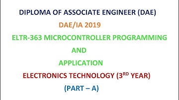 ELTR-363 MICROCONTROLLER PROGRAMMING AND APPLICATION|Diploma of Associate Engineer (DAE)|ELECTRONICS