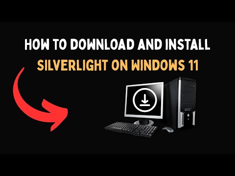 How to download and install Silverlight on Windows 11