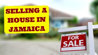 Selling a house in Jamaica - A Seller