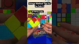 Ortega method tips to be Sub-5
