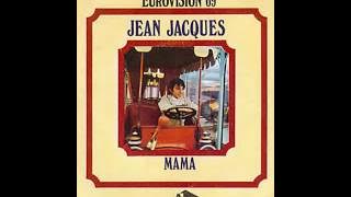 1969 Jean-Jacques - Maman (French Version)