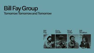 Bill Fay Group - Coming Down (Official Audio)