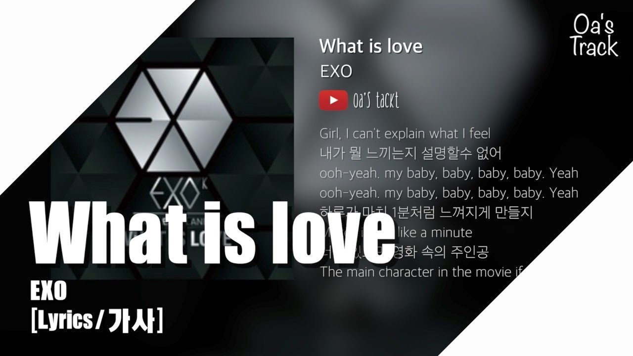 EXO (엑소) 'What is love' [Lyrics/가사] [Oa's track 추천] YouTube