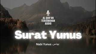 Surat 10 Yunus Terjemahan Audio Bahasa Indonesia - Al Quran Terjemahan