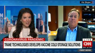 Trane Technologies and CNN First Move Talk Cold Chain and Vaccine Distribution
