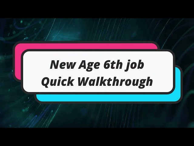 Newage 6th job Quick Walkthrough [MSEA Aquila] class=