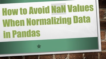 How to Avoid NaN Values When Normalizing Data in Pandas