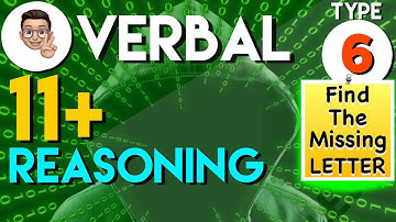 11 Plus Verbal Reasoning - VR Type 6 - Find the Missing Letter | Lessonade