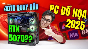 PC ĐỒ HỌA CỦA NĂM 2025 - Chưa đến 40 củ mà "CHIẾN ÁC"