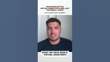 DEBUNKING THE MYTH: VIRTUAL ASSISTANTS ARE JUST FOR SMALL TASKS