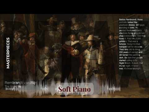Relax - Soft Piano with Old Masters | van Rijn · The Night Watch & others