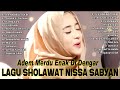 Sholawat nissa sabyan terpopuler 2024  kumpulan lagu sholawat terpopuler nissa sabyan 2024