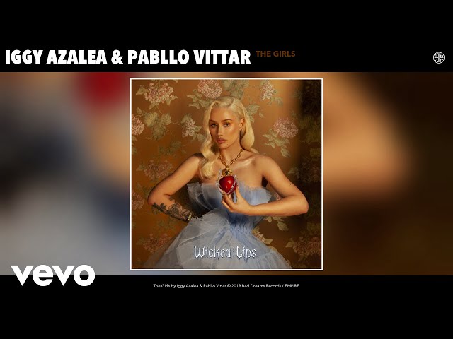 Iggy Azalea & Pabllo Vittar - The Girls