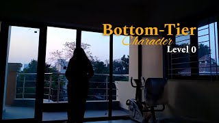 Bottom-Tier Character Level 0 - Intro