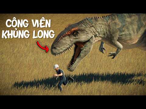 Tôi Xây Công Viên NGUY HIỂM Nhất Thế Giới | jurassic world evolution 2