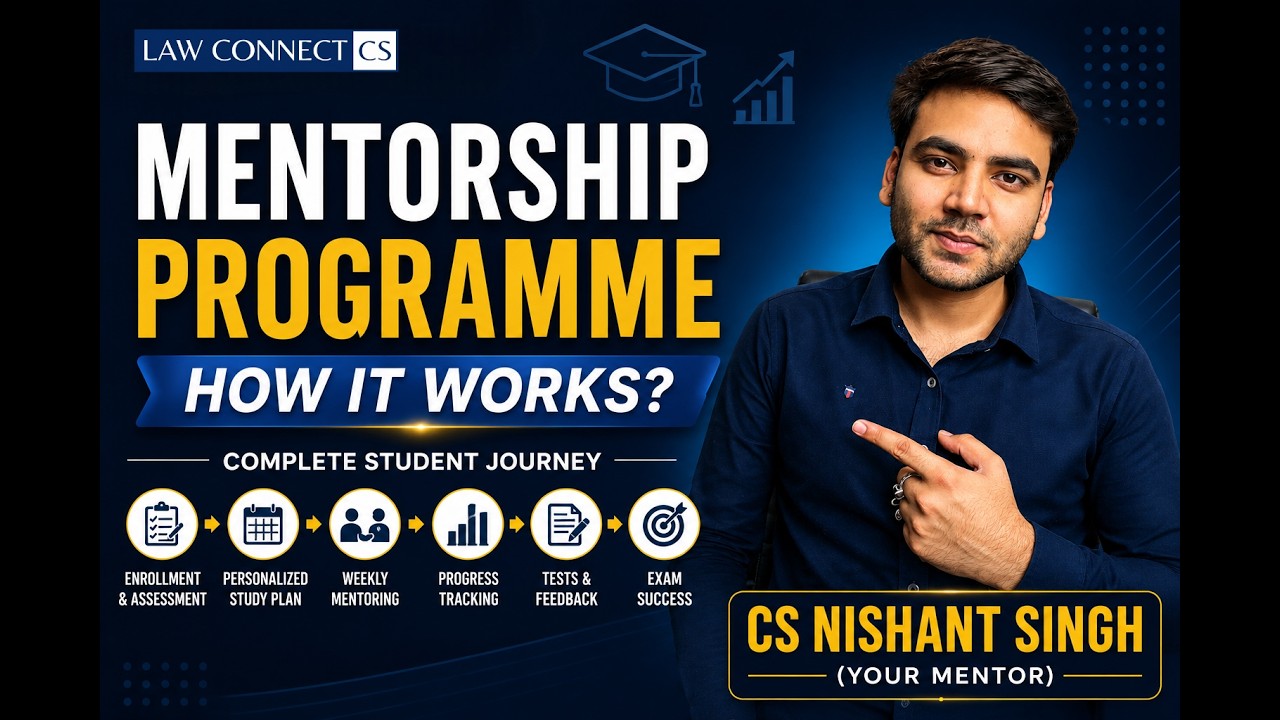 How CS Mentorship Programme Works ? | Complete Student Journey | SAARTHI Mentorship | Law Connect CS