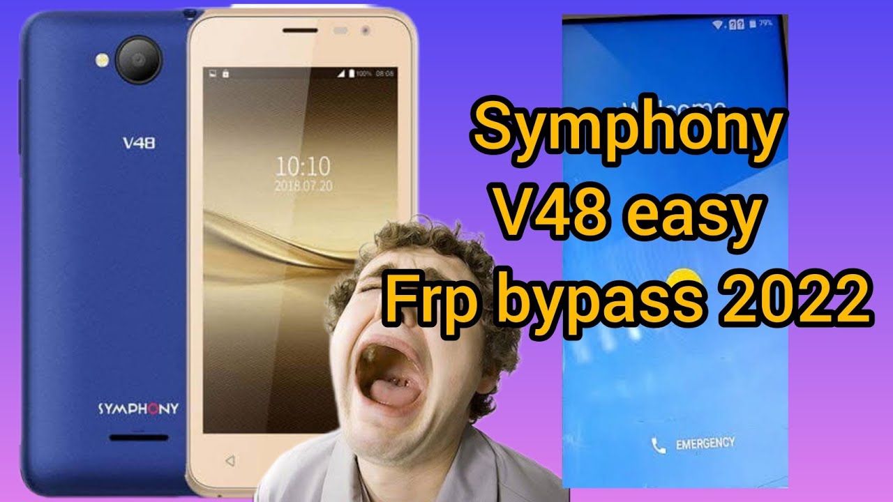 symphony v48 frp bypass new and easy tricks 2022🔥🔥
