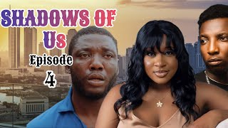 SHADOWS OF US (EPISODE 4) PAUL NUEL/ JANET ELUCHIE/ KASTROPEE/ MERCY NWAMARA