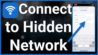 How To Connect To A Hidden WiFi Network On iPhone