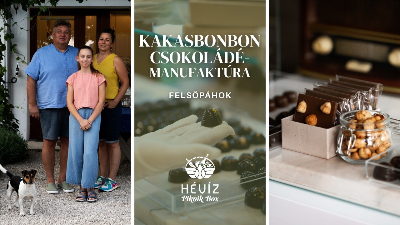 Minden érzékedre hat - Kakasbonbon Csokoládé Manufaktúra | Hévíz Piknik Box