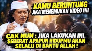 CAK NUN: DO THIS, NO MATTER HOW HARD LIFE GETS, ALLAH WILL ALWAYS HELP!