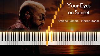 Your Eyes on Sunset - Sofiane Pamart - Piano Arrangement Tutorial