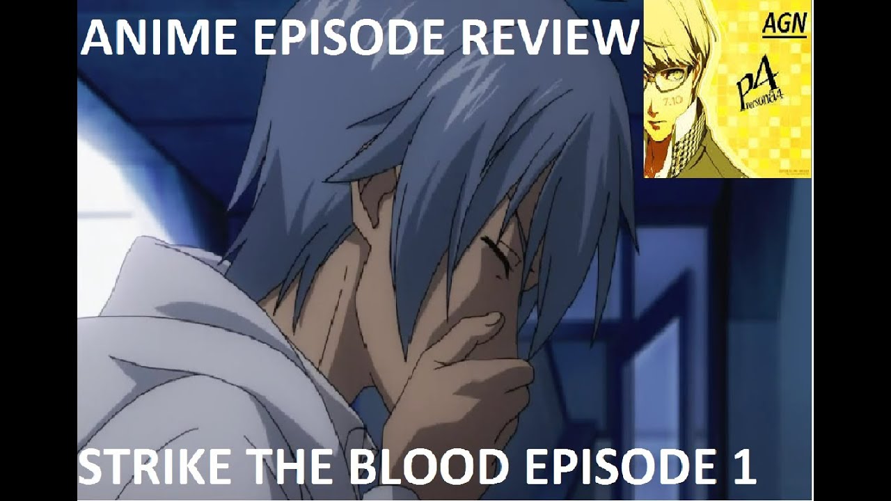 Strike The Blood Episode 1