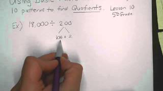 Using Basic Facts and Divide by 10 Patterns to find Quotients