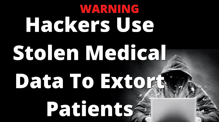 Hackers Can Use Stolen Patient Data To Extort Patients