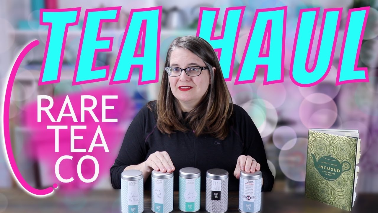 TEA HAUL Rare Tea Co. TEA CHAT about prices and what the teas look